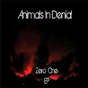 Animals In Denial - Zero One EP Album