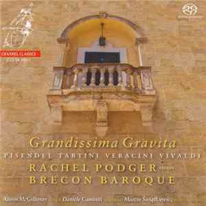 Pisendel, Tartini, Veracini, Vivaldi, Rachel Podger, Brecon Baroque, Alison McGillivray, Daniele Caminiti, Marcin Świątkiewicz - Grandissima Gravita Album