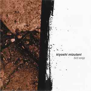 Kiyoshi Mizutani - Bird Songs Album