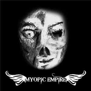 Myopic Empire - Myopeia Album
