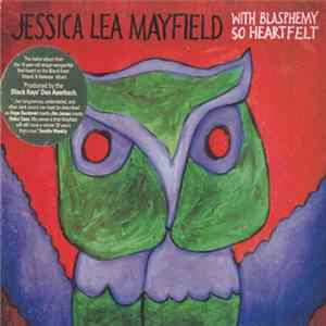 Jessica Lea Mayfield - With Blasphemy So Heartfelt Album