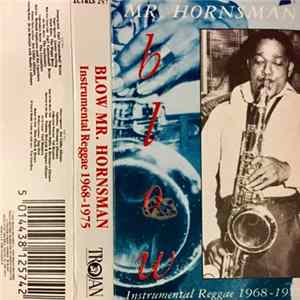 Various - Blow Mr. Hornsman (Instrumental Reggae 1968-1975) Album