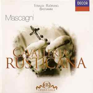 Pietro Mascagni, Renata Tebaldi, Jussi Björling, Rina Corsi, Ettore Bastianini, Lucia Dani - Cavalleria Rusticana Album