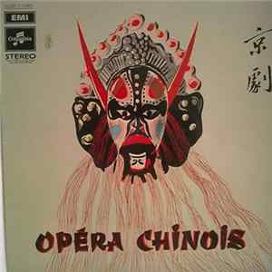 Ensemble Officiel De La République Populaire De Chine - Opéra Chinois Album