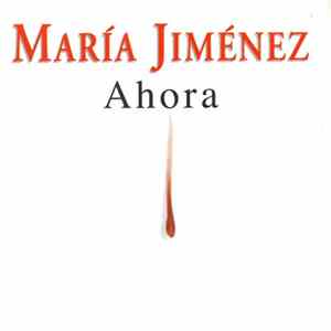 María Jiménez - Ahora Album