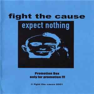 Fight The Cause - Expect Nothing Album