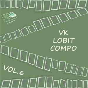 Various - Vk_lobit Compo Vol. 6 Album