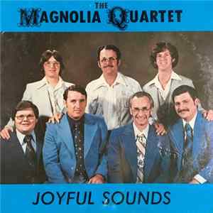 The Magnolia Quartet - Joyful Sounds Album