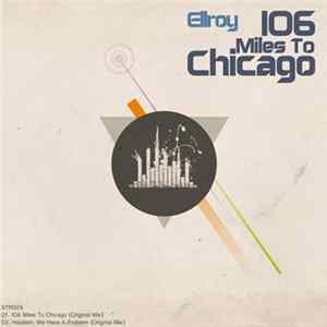 Ellroy - 106 Miles To Chicago Album