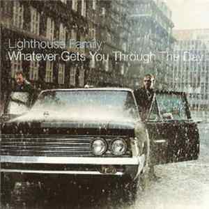 Lighthouse Family - Whatever Gets You Through The Day Album