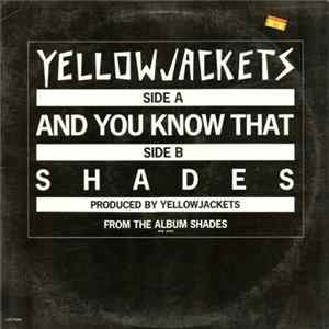 Yellowjackets - And You Know That Album