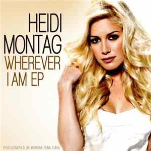 Heidi Montag - Wherever I Am Album
