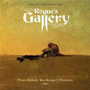 Various - Rogue's Gallery: Pirate Ballads, Sea Songs, & Chanteys Album