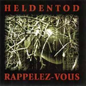 Heldentod - Rappelez-Vous Album