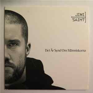 Jimi T Saint - Det Är Synd Om Människorna Album
