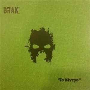 Brak The Mask - Το Κέντρο Album