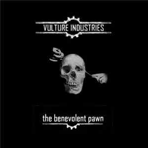 Vulture Industries - The Benevolent Pawn Album