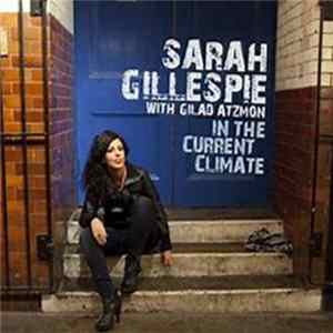 Sarah Gillespie With Gilad Atzmon - In The Current Climate Album