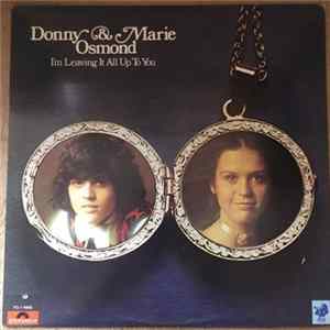 Donny & Marie Osmond - I'm Leaving It All Up To You Album