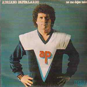 Adriano Pappalardo - No Me Dejes Más Album