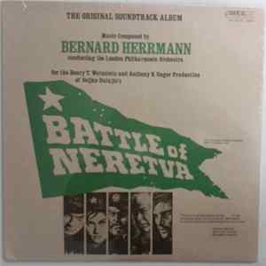 Bernard Herrmann Conducting The London Philharmonic Orchestra - Battle Of Neretva (Original Soundtrack Recording) Album
