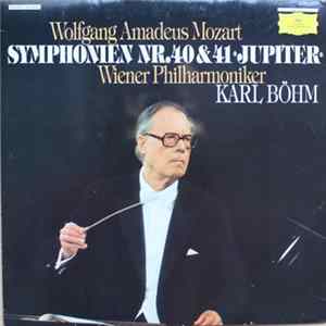 Wolfgang Amadeus Mozart - Wiener Philharmoniker, Karl Böhm - Symphonien Nr. 40 & 41 "Jupiter" Album