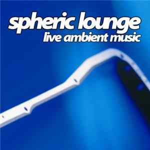 Spheric Lounge - 16. Session 30.04.2005 Album