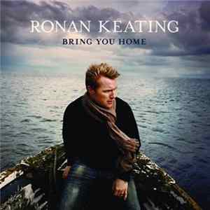 Ronan Keating - Bring You Home Album