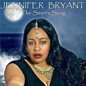 Jennifer Bryant - The Siren's Song Album