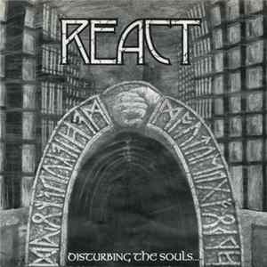 React - Disturbing The Souls...Of Buried Rage Album