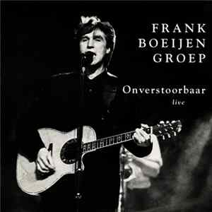 Frank Boeijen Groep - Onverstoorbaar (Live) Album