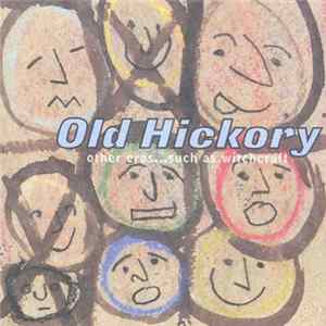 Old Hickory - Other Eras...Such As Witchcraft Album