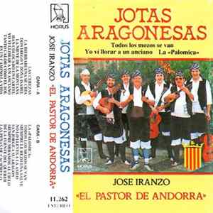 José Iranzo «El Pastor de Andorra» - Jotas Aragonesas Album