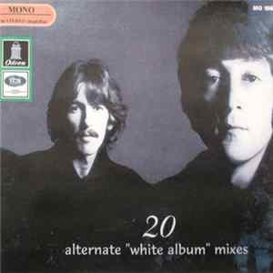 The Beatles - 20 Alternate "White Album" Mixes Album