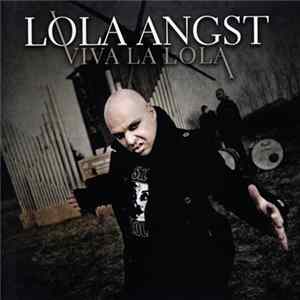 Lola Angst - Viva La Lola Album