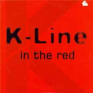 K-Line - In The Red Album