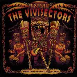 The Vivisectors - Weird Tales Of Ghostly Islands Album