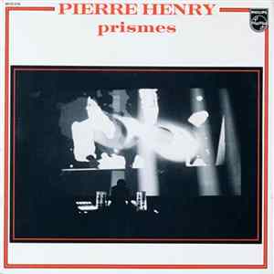 Pierre Henry - Prismes Album