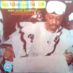 Alhaji (Chief) Sikiru Ayinde Barrister & His Supreme Fuji Commanders - Fuji Vibration '84/'85 Album