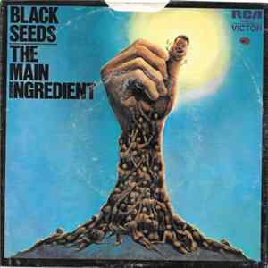 The Main Ingredient - Black Seeds Keep On Growing Album
