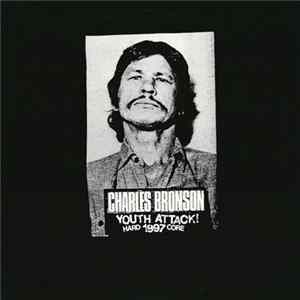Charles Bronson - Youth Attack! Album
