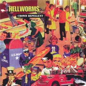 Hellworms - Crowd Repellent Album