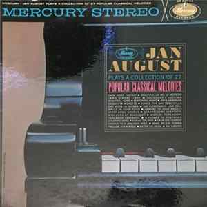Jan August - Jan August Plays A Collection Of 27 Popular Classical Melodies Album