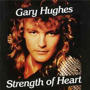 Gary Hughes - Strength Of Heart Album