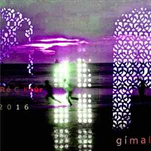gímaldin - Eurovision Ré C Ktúr 2012​-​2016. Album