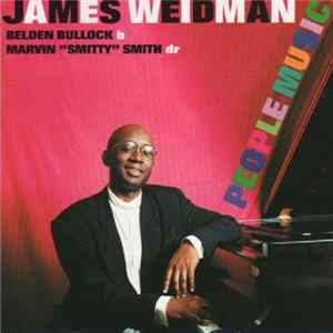 James Weidman, Belden Bullock, Marvin "Smitty" Smith - People Music Album