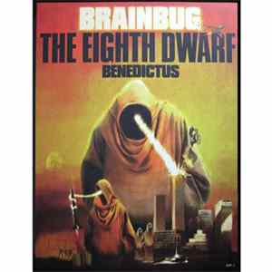 Brainbug - The Eighth Dwarf / Benedictus Album