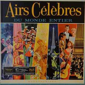 Various - Airs Célèbres Du Monde Entier Album