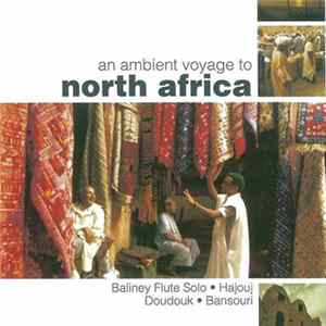 Didier Malherbe & Loy Ehrlich - An Ambient Voyage To North Africa Album