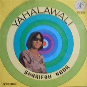 Sharifah Noor & Orkes Playboy - Yahalawali Album